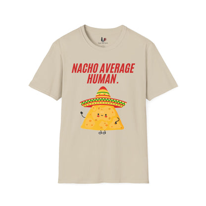 Nacho average human, T-Shirt, Funny Cinco de Mayo gift