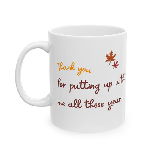 Funny Thanksgiving Mug - Thanksgiving Gift for a Friend/Bestie/Boyfriend/Girlfriend.