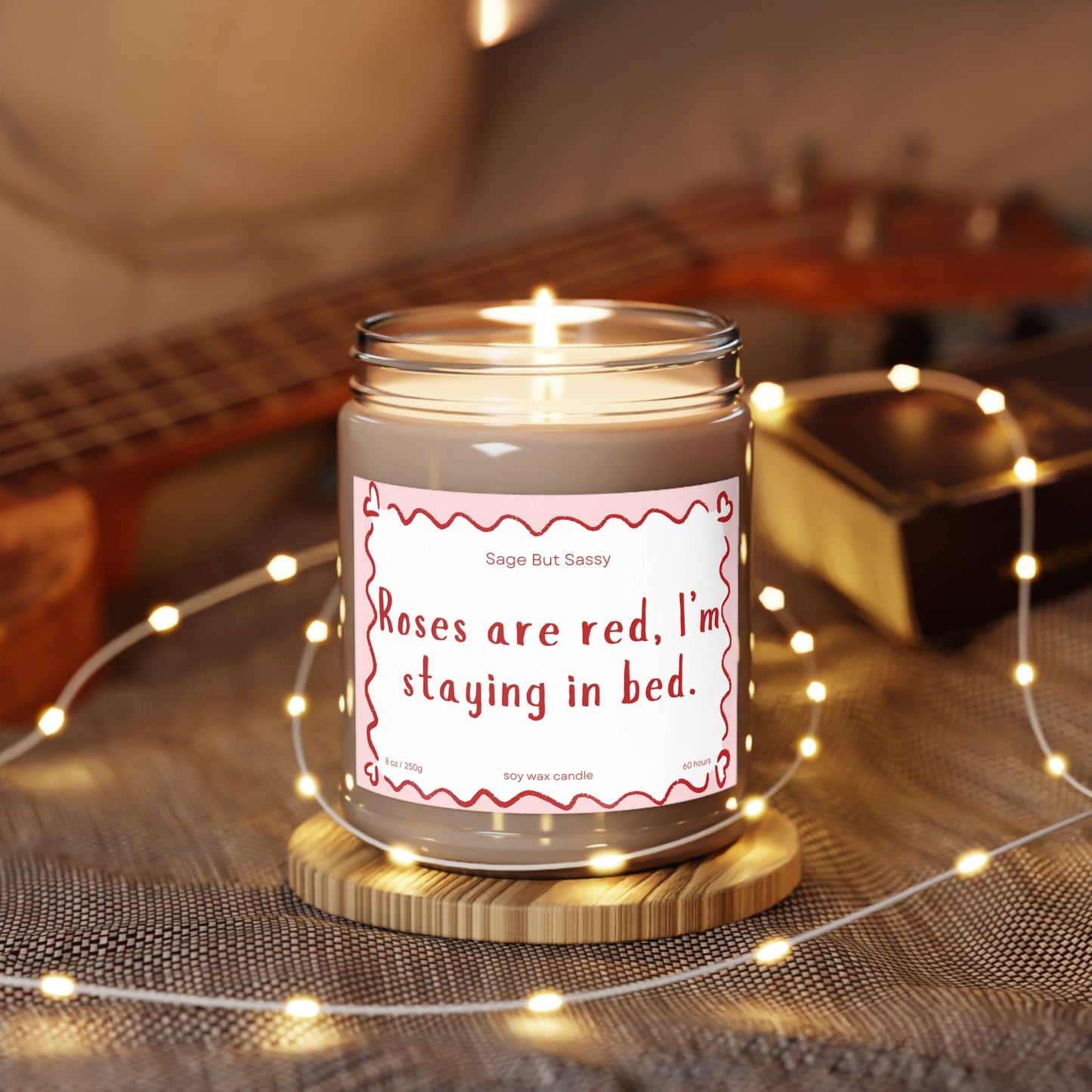 Roses are red I'm staying in bed. Funny Valentine’s Day Candle. Perfect Gift for Him/Her, single
