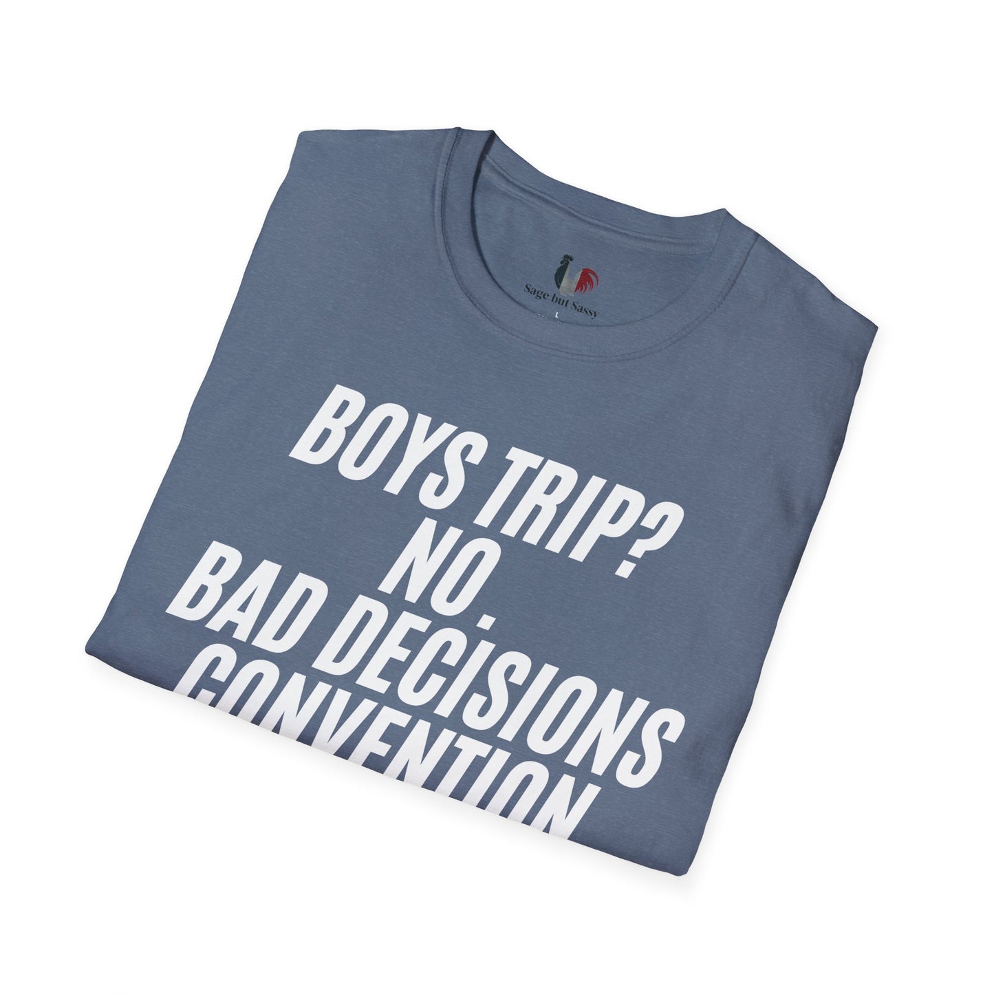 Boys trip? No. Bad decisions convention, T-Shirt, Funny Bachelor Party Tee