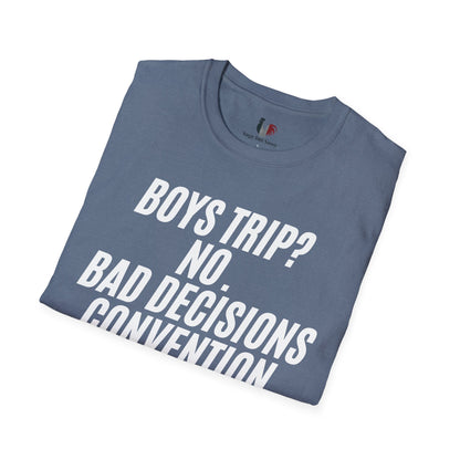 Boys trip? No. Bad decisions convention, T-Shirt, Funny Bachelor Party Tee