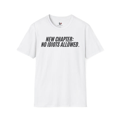 New chapter: No idiots Allowed, Unisex Softstyle T-Shirt, Divorce/Breakout