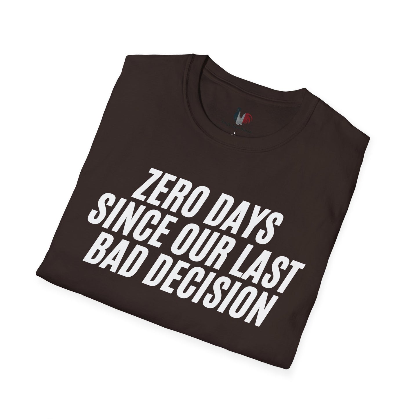 Zero days since our last bad decision, T-Shirt, Funny Bachelor Party Tee
