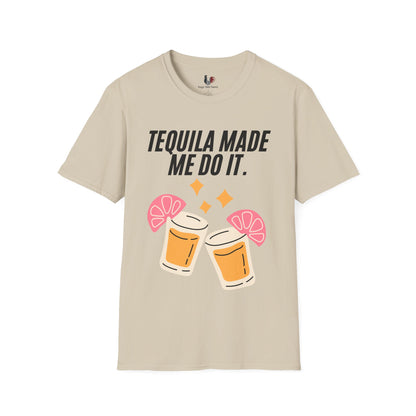 Tequila made me do it, T-Shirt, Funny Cinco de Mayo gift