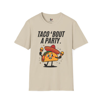 Taco 'bout a party, T-Shirt, Funny Cinco de Mayo gift