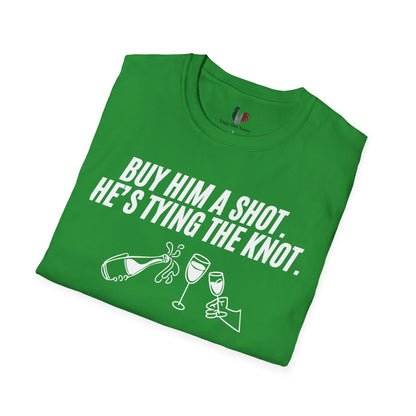 Buy him a shot, he's tying the knot, T-Shirt, Funny Bachelor Party Tee