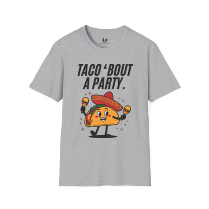 Taco 'bout a party, T-Shirt, Funny Cinco de Mayo gift