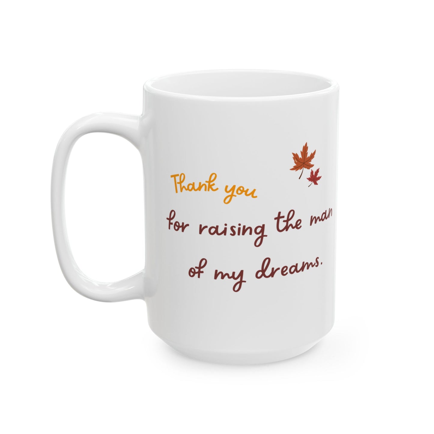 Funny Thanksgiving Mug - Thanksgiving Gift for a Mother in Law / Father in Law.