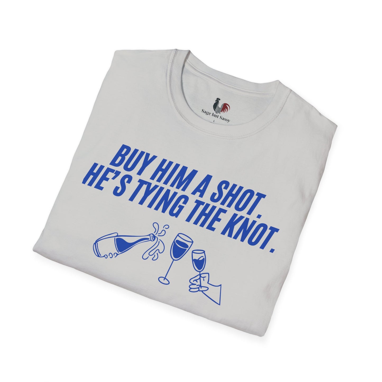 Buy him a shot, he's tying the knot, T-Shirt, Funny Bachelor Party Tee