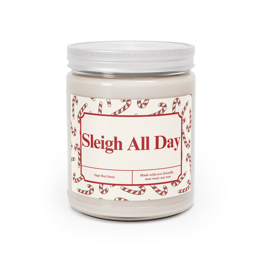 Sleigh all day, Funny Christmas Candle, Christmas Gag Gift, Inappropriate Gifts for Christmas Party, Snarky Christmas Gift