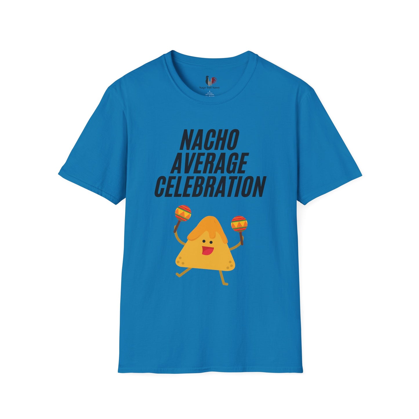 Nacho average celebration, T-Shirt, Funny Cinco de Mayo gift
