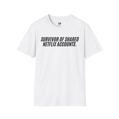 Survivor of shared Netflix accounts, Unisex Softstyle T-Shirt, Divorce/Breakout
