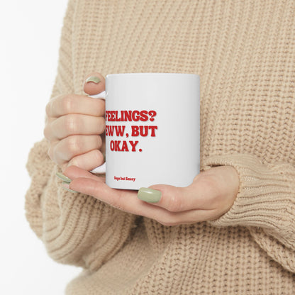 Feelings? Eww but ok, Daily affirmations mug, gift for her, best friend cup, Mental health awareness, Self love