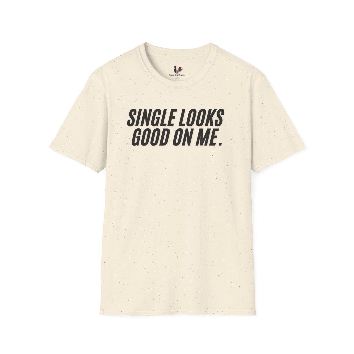 Single looks good on me, Unisex Softstyle T-Shirt, Divorce/Breakout
