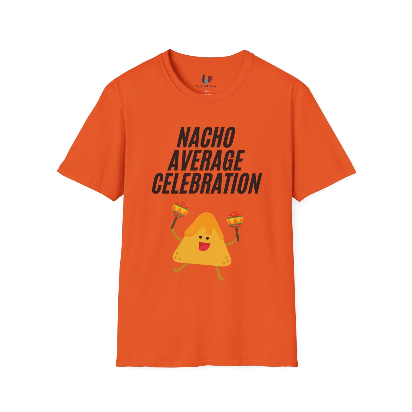 Nacho average celebration, T-Shirt, Funny Cinco de Mayo gift