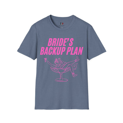 Bride's backup plan, T-Shirt, Funny Bachelorette Party Tee