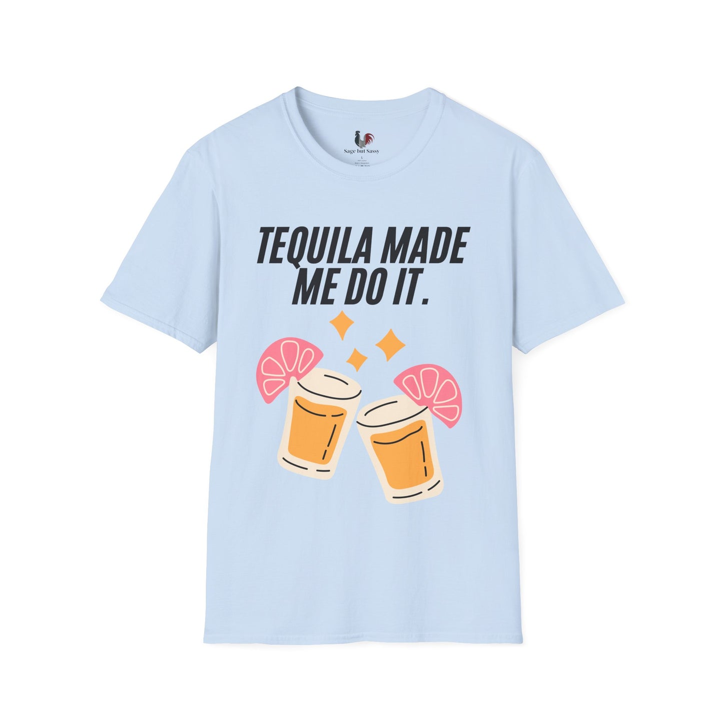 Tequila made me do it, T-Shirt, Funny Cinco de Mayo gift
