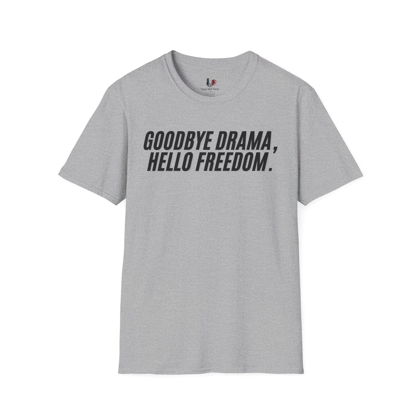Goodbye drama hello freedom, Unisex Softstyle T-Shirt, Divorce/Breakout