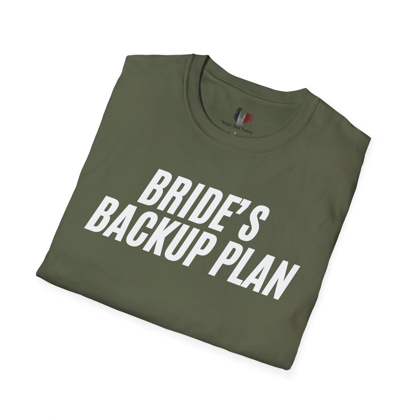 Bride's backup plan, T-Shirt, Funny Bachelor Party Tee