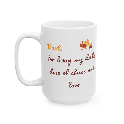 Funny Thanksgiving Mug - Thanksgiving Gift for a Child/Daughter/Son/Husband/Wife/Partner/Boyfriend/Girlfriend/Coworker