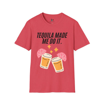 Tequila made me do it, T-Shirt, Funny Cinco de Mayo gift