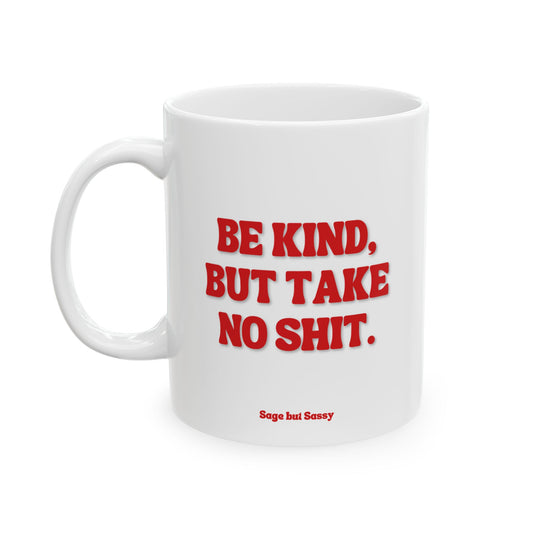 Be kind but take no shit, Daily affirmations mug, gift for her, best friend cup, Mental health awareness, Self love