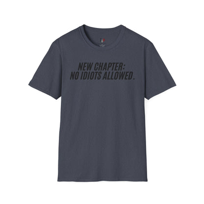 New chapter: No idiots Allowed, Unisex Softstyle T-Shirt, Divorce/Breakout