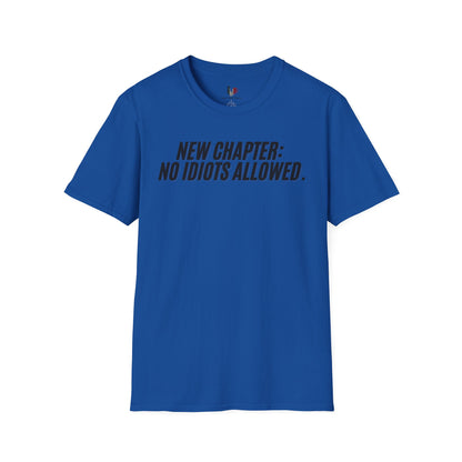 New chapter: No idiots Allowed, Unisex Softstyle T-Shirt, Divorce/Breakout