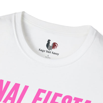 Final fiesta. Regret tomorrow, T-Shirt, Funny Bachelorette Party Tee