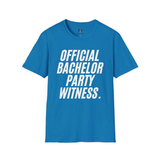 Official bachelor party witness, T-Shirt, Funny Bachelor Party Tee