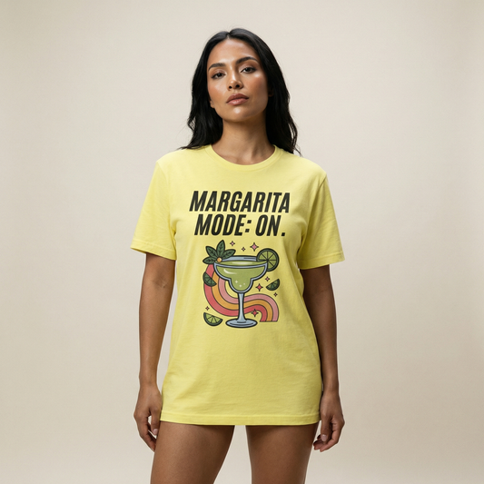 Margarita mode ON, T-Shirt, Funny Cinco de Mayo gift
