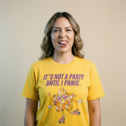 It's not a party until I panic, T-Shirt, Funny Cinco de Mayo gift