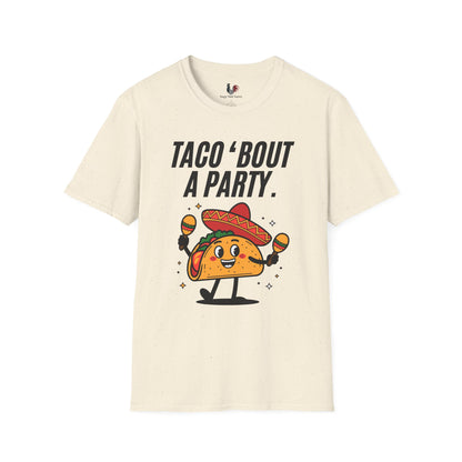 Taco 'bout a party, T-Shirt, Funny Cinco de Mayo gift