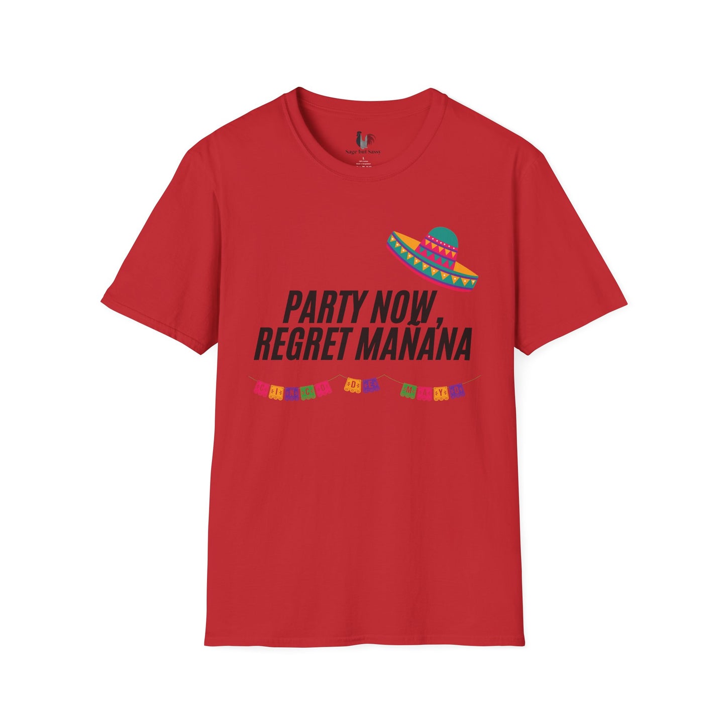 Party now, regret maňana, T-Shirt, Funny Cinco de Mayo gift
