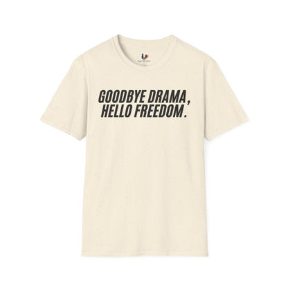 Goodbye drama hello freedom, Unisex Softstyle T-Shirt, Divorce/Breakout