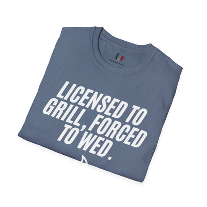 Licensed to grill, forced to wed, T-Shirt, Funny Bachelor Party Tee