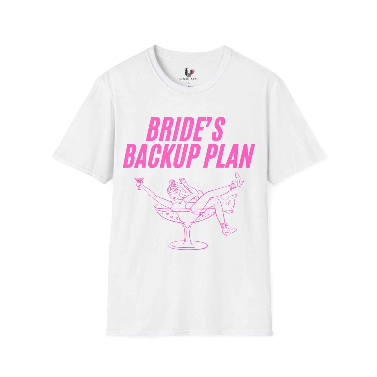 Bride's backup plan, T-Shirt, Funny Bachelorette Party Tee