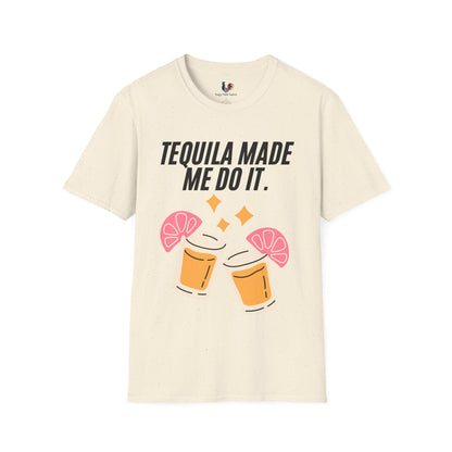 Tequila made me do it, T-Shirt, Funny Cinco de Mayo gift