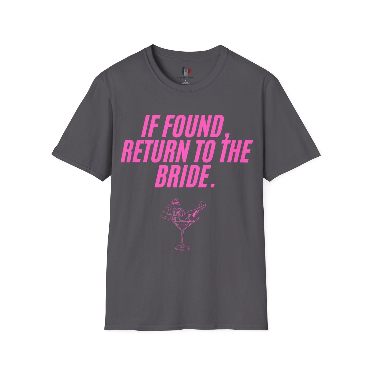 If found, return to the bride, T-Shirt, Funny Bachelorette Party Tee
