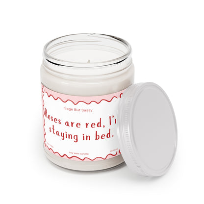 Roses are red I'm staying in bed. Funny Valentine’s Day Candle. Perfect Gift for Him/Her, single