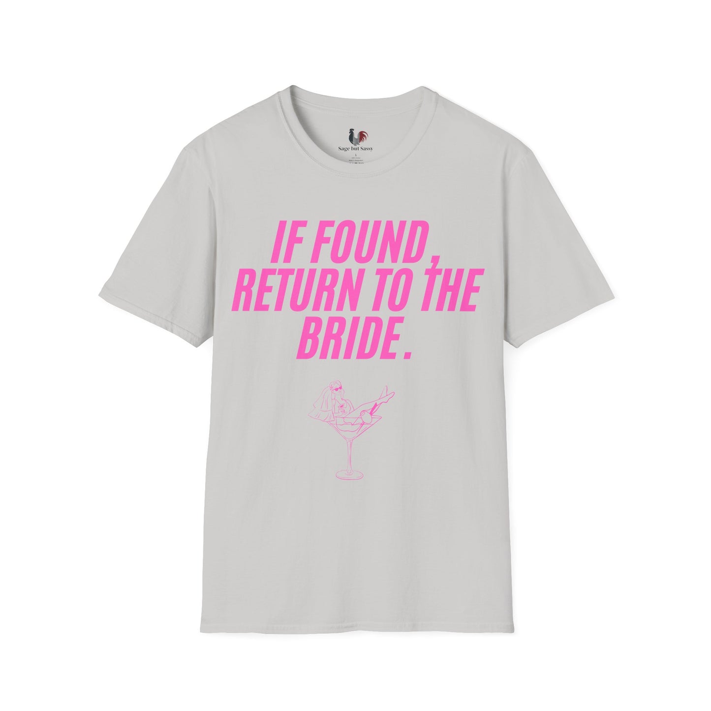 If found, return to the bride, T-Shirt, Funny Bachelorette Party Tee