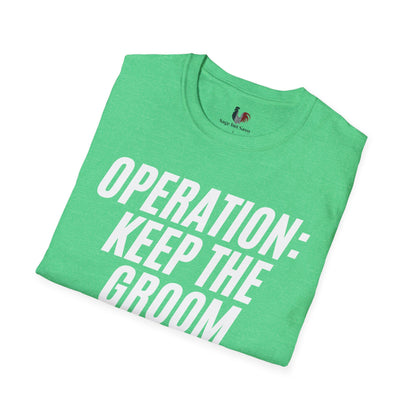 Operation: keep the groom alive, T-Shirt, Funny Bachelor Party Tee