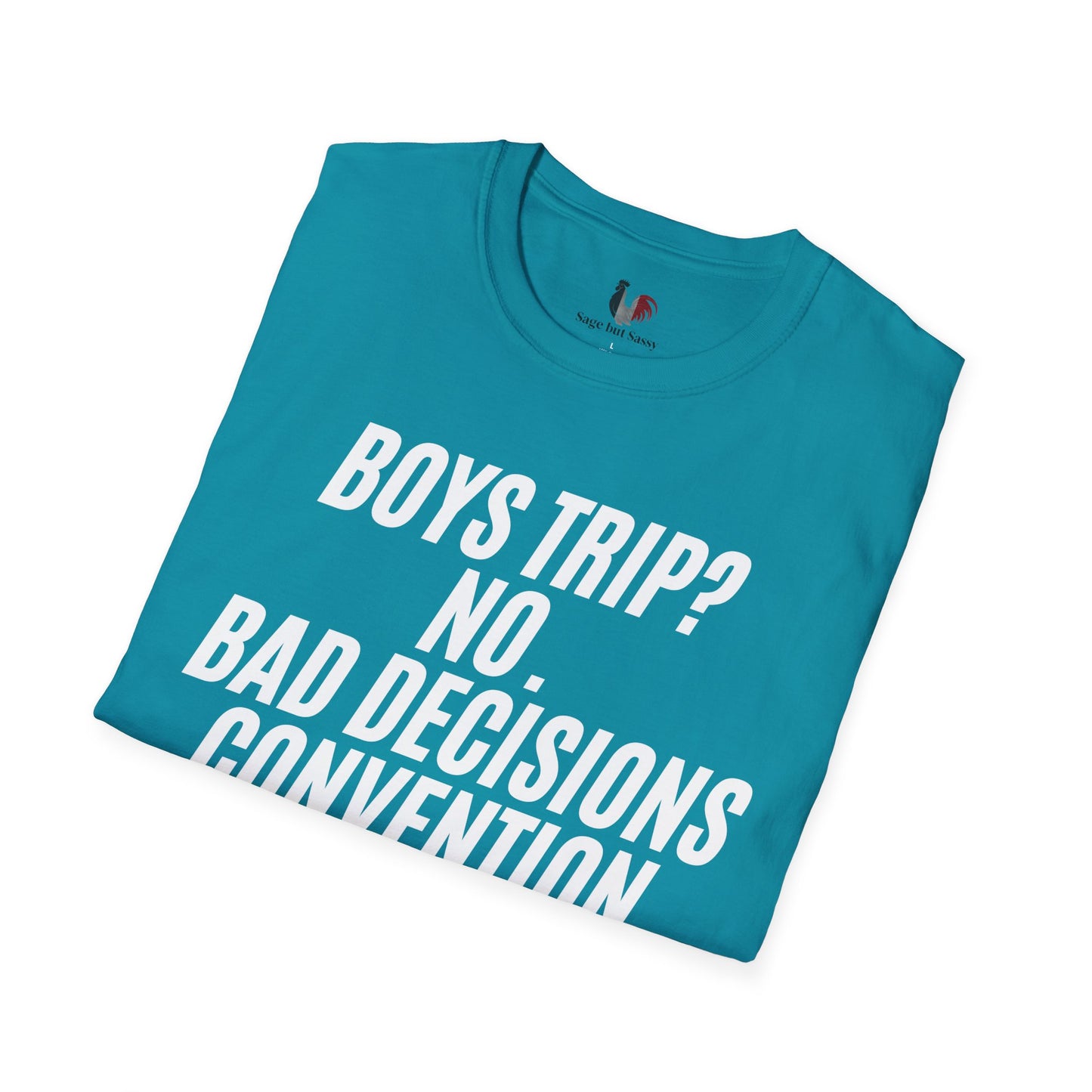Boys trip? No. Bad decisions convention, T-Shirt, Funny Bachelor Party Tee