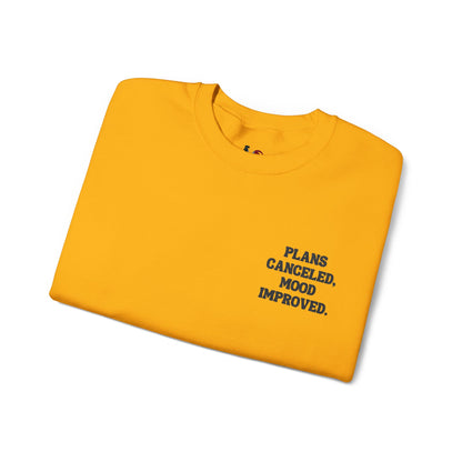 Plans canceled, mood improved. Crewneck Sweatshirt, Minimal Embroidered Cozy Pullover, Introvert gift