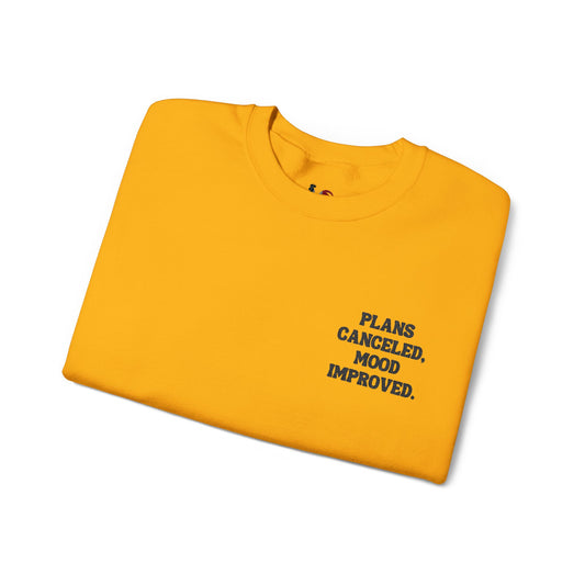 Plans canceled, mood improved. Crewneck Sweatshirt, Minimal Embroidered Cozy Pullover, Introvert gift