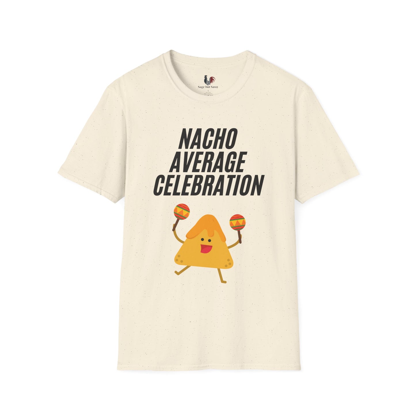 Nacho average celebration, T-Shirt, Funny Cinco de Mayo gift
