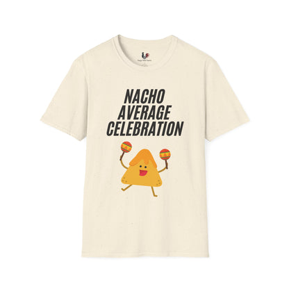 Nacho average celebration, T-Shirt, Funny Cinco de Mayo gift