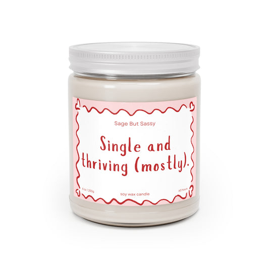 Single and thriving (mostly) Funny Valentine’s Day Candle. Perfect Gift for Him/Her