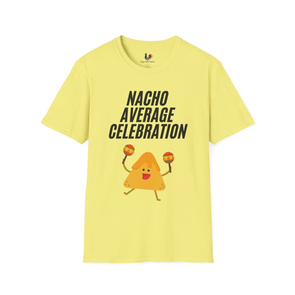 Nacho average celebration, T-Shirt, Funny Cinco de Mayo gift