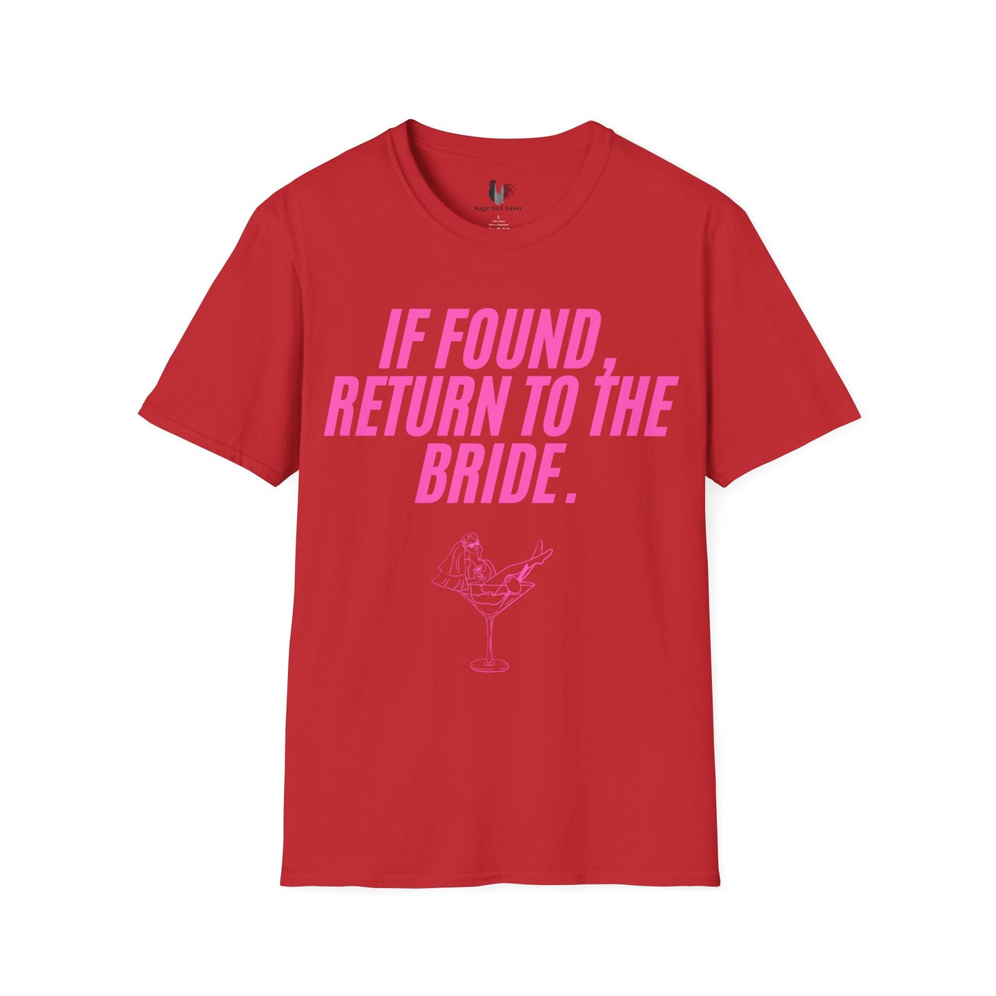 If found, return to the bride, T-Shirt, Funny Bachelorette Party Tee